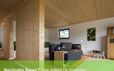 Nachhaltig Bauen: Dein Beitrag für eine grünere Zukunft