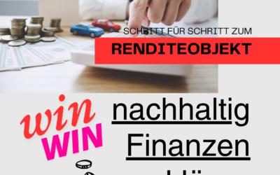 Nachhaltig RENDITEOBJEKTE finanzieren